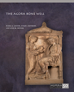 New Publication! The Agora Bone Well (Hesperia Suppl. 50)