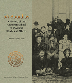 New Publication: <em>54 Souidias: A History of the American School of Classical Studies at Athens</em>