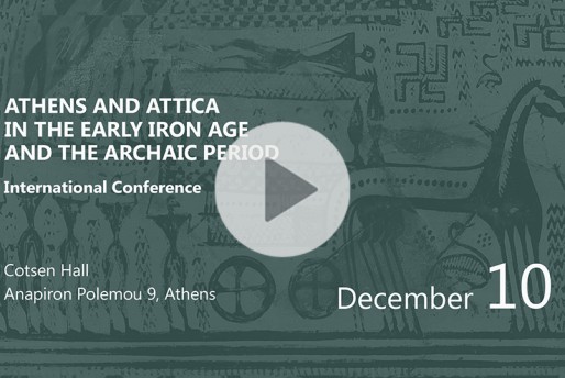 Symposium: Athens and Attica in the Early Iron Age and the Archaic Period - Day 3