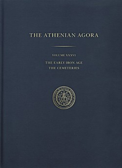 Early Iron Age Cemeteries in the Agora: An Interview with Author John K. Papadopoulos